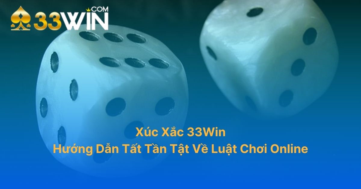 Xúc Xắc 33Win